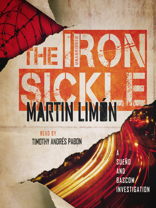 Title details for The Iron Sickle by Martin Limón - Available